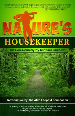 Nature's housekeeper : and eco-comedy