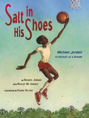 Salt in His Shoes: Michael Jordan in pursuit of a dream