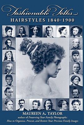 Fashionable folks : hairstyles, 1840-1900