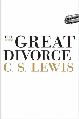 The great divorce : a dream