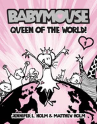 Babymouse. Vol. 1, Queen of the world