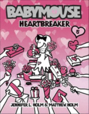 Babymouse. Vol. 5, Heartbreaker