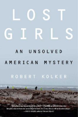 Lost girls : an unsolved American mystery