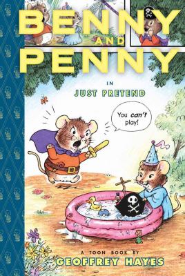 Benny and Penny in just pretend : a toon book