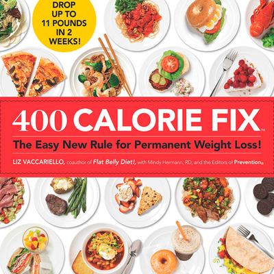 400 calorie fix : the easy new rule for permanent weight loss!