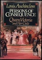 Persons of consequence : Queen Victoria and her circle