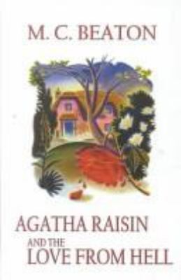 Agatha Raisin and the love from hell