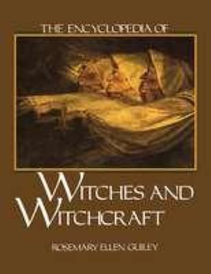 The encyclopedia of witches and witchcraft