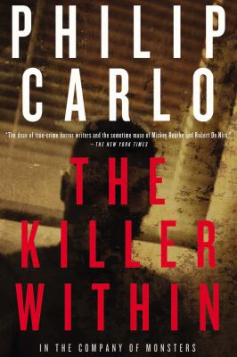 The killer within : in the company of monsters