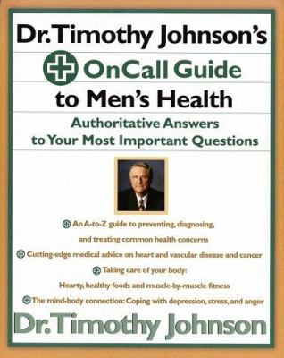 Dr. Timothy Johnson's oncall guide to men's health