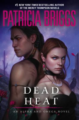 Dead heat : an Alpha and Omega novel