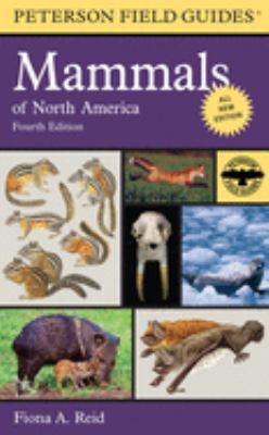 A field guide to mammals of North America, north of Mexico