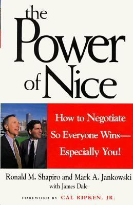 The power of nice : how to negotiate so everyone wins--especially you!