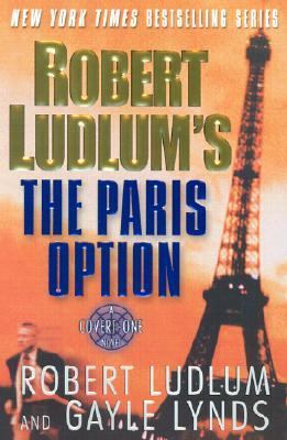 The Paris Option: a Covert-One novel