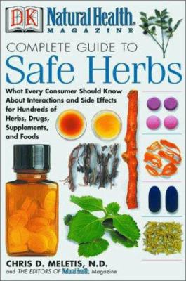 Natural health magazine complete guide to safe herbs