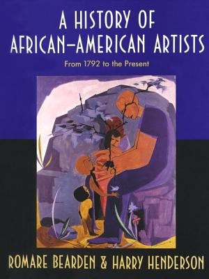 A history of African-American artists, 1792-1988