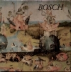 Bosch : [the man and his paintings].