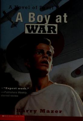 A boy at war: a novel of Pearl Harbor