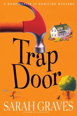 Trap door : a home repair is homicide mystery