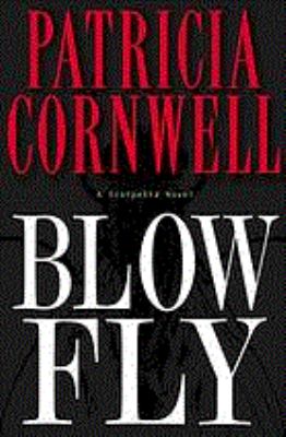 Blow fly : a Scarpetta Novel