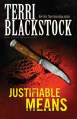 Justifiable Means: a novel