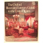 The Oxford illustrated literary guide to the United States