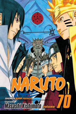 Naruto. : Naruto and the sage of six paths. Vol. 70,