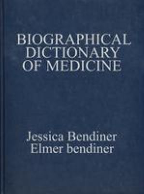 Biographical dictionary of medicine