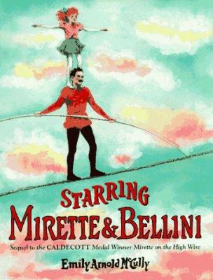 Starring Mirette and Bellini