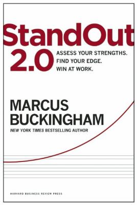 Standout 2.0 : assess your strengths, find your edge, win at work