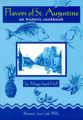 Flavors of St. Augustine : an historic cookbook