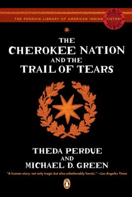 The Cherokee Nation and the Trail of Tears