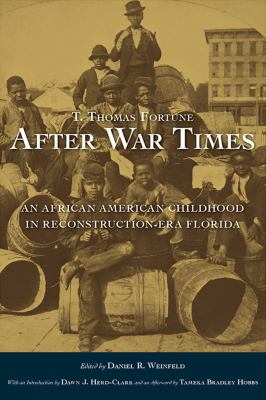 After war times : an African American childhood in reconstruction-era Florida