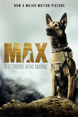 Max : best friend. hero. marine.