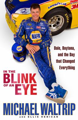 In the blink of an eye : Dale, Daytona, and the day that changed everything