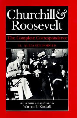 Churchill & Roosevelt : the complete correspondence