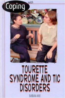 Coping with Tourette Syndrome and tic disorders