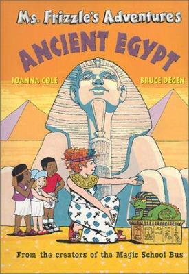 Ms. Frizzle's adventures : ancient Egypt