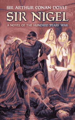 Sir Nigel : a novel of the Hundred Years' War