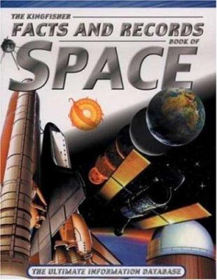 The Kingfisher facts and records book of space