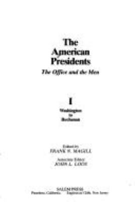 The American presidents : the office and the men