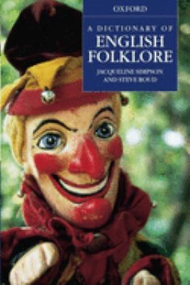 A dictionary of English folklore