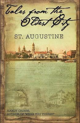 Tales from the oldest city, St. Augustine