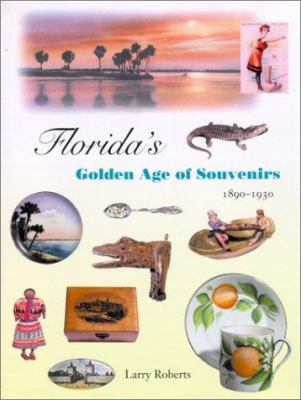 Florida's golden age of souvenirs, 1890-1930