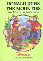 Donald joins the mounties : an adventure Canada