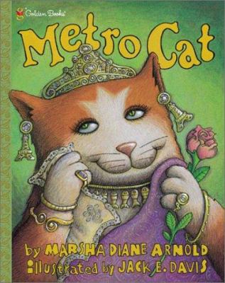 Metro cat : by Marsha Diane Arnold