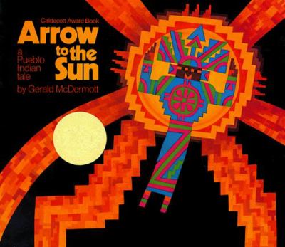 Arrow to the sun; : a Pueblo Indian tale.