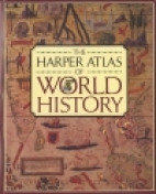 The Harper atlas of world history.