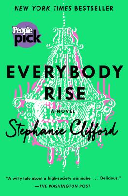 Everybody rise : a novel