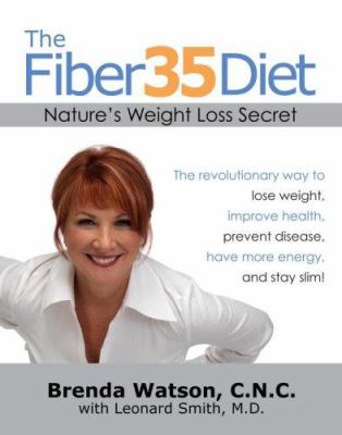 The fiber35 diet : nature's weight loss secret